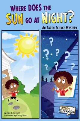 Where does the sun go at night? : an earth science mystery  cover image cdn