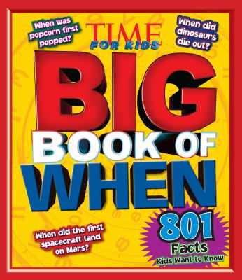 Big book of when : 801 facts kids want to know cover image