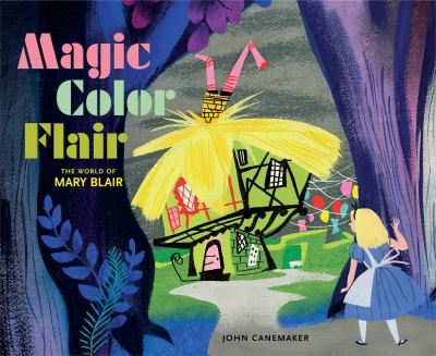 Magic color flair : the world of Mary Blair cover image