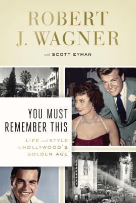 You must remember this life and style in Hollywood's golden age cover image
