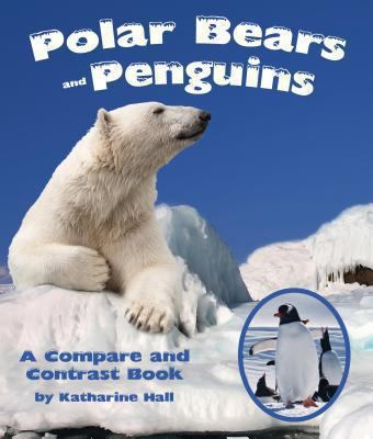 Polar bears and penguins : a compare and contrast book cover image