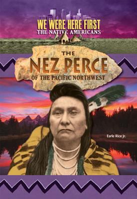 The Nez Perce of the Pacific Northwest  cover image cdn
