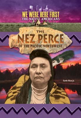 The Nez Perce of the Pacific Northwest cover image