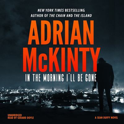 In the morning I'll be gone a Detective Sean Duffy novel cover image
