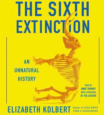 The sixth extinction an unnatural history cover image