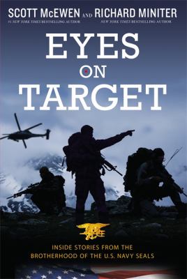 Eyes on target : inside stories from the brotherhood of the U.S.  Navy SEALs  cover image cdn