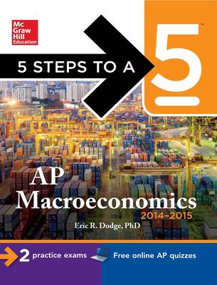5 steps to a 5 AP Macroeconomics, 2014-2015 edition cover image