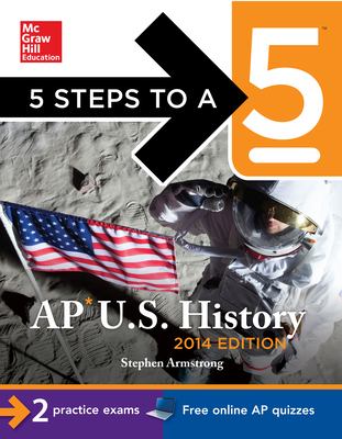 5 steps to a 5 AP U.S. history, 2014 edition cover image