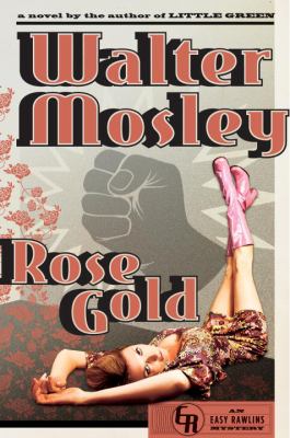 Rose Gold : an Easy Rawlins mystery cover image