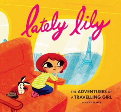 Lately Lily the adventures of a travelling girl cover image