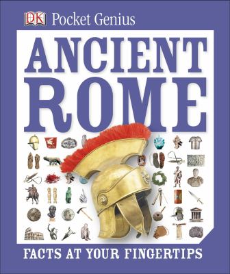 Ancient Rome : facts at your fingertips cover image