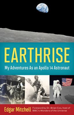 Earthrise : my adventures as an Apollo 14 astronaut cover image