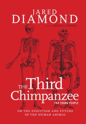 The third chimpanzee for young people : on the evolution and future of the human animal cover image