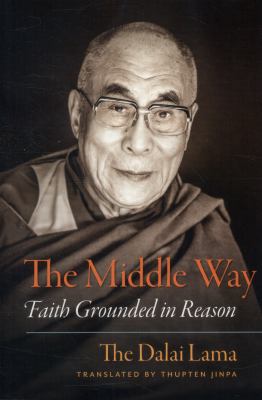 The middle way : faith grounded in reason  cover image cdn
