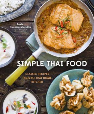 Simple Thai food : classic recipes from the Thai home kitchen cover image
