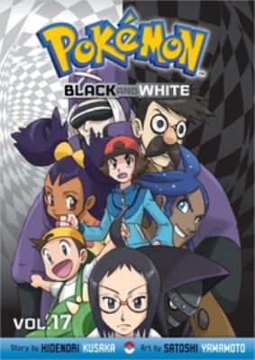 Pokémon black and white. Vol. 17 cover image