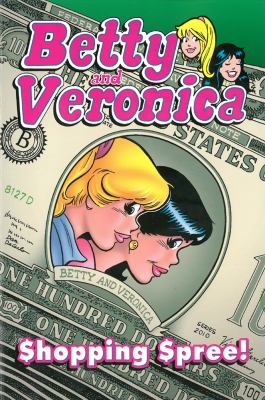 Archie & friends all-star series. Volume 23, Betty and Veronica : shopping spree! cover image