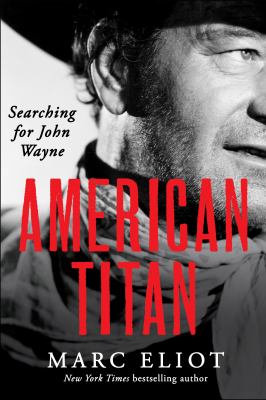 American titan : searching for John Wayne cover image