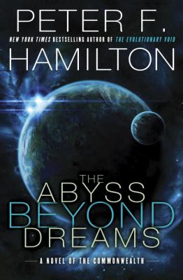 The abyss beyond dreams : a novel of the Commonwealth cover image