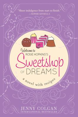 Sweetshop of dreams : a novel with recipes cover image