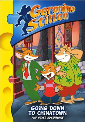 Geronimo Stilton. Going down to Chinatown and other adventures cover image