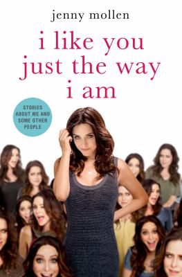 I like you just the way I am : stories about me and some other people cover image