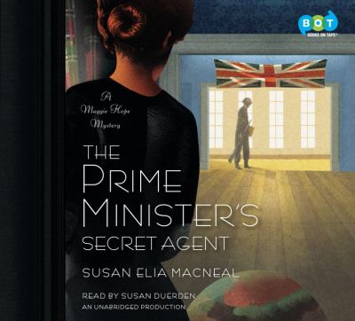 The Prime Minister's secret agent a Maggie Hope mystery cover image