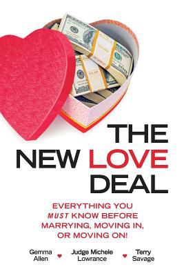 The new love deal : what you must know before marrying, moving in, or moving on! cover image