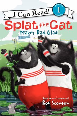 Splat the Cat makes Dad glad cover image