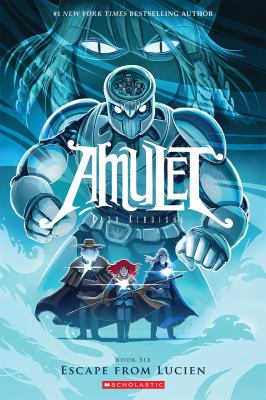 Amulet. Book six, Escape from Lucien cover image