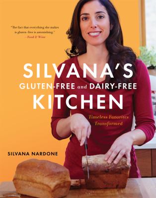 Silvana's gluten-free & dairy-free kitchen : timeless favorites transformed  cover image cdn