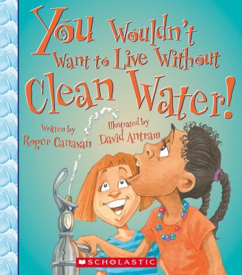 You wouldn't want to live without clean water cover image