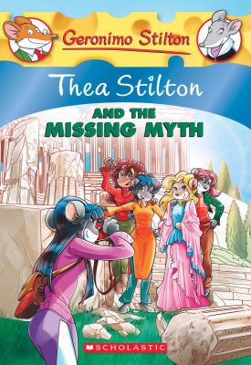 Thea Stilton and the missing myth cover image