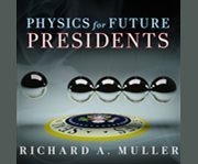 Physics for future presidents the science behind the headlines  cover image cdn