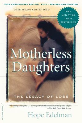 Motherless daughters the legacy of loss cover image