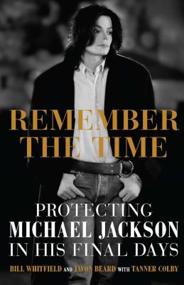 Remember the time protecting Michael Jackson in his final days cover image