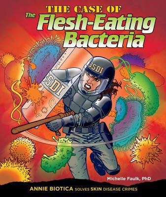 The case of the flesh-eating bacteria Annie Biotica solves skin disease crimes cover image