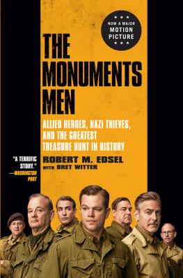 The monuments men Allied heroes, Nazi thieves, and the greatest treasure hunt in history  cover image cdn