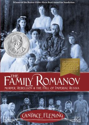 The family Romanov : murder, rebellion, and the fall of imperial Russia cover image