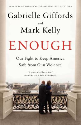 Enough : our fight to keep America safe from gun violence  cover image cdn