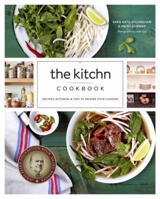 The kitchn cookbook : recipes, kitchens & tips to inspire your cooking cover image