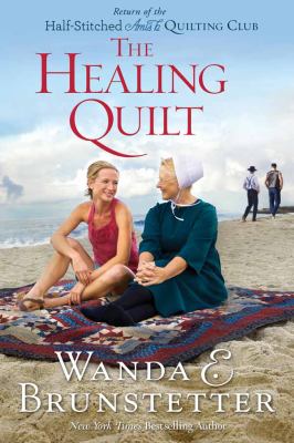 The healing quilt: Return of the Half-stitched Amish Quilting Club cover image