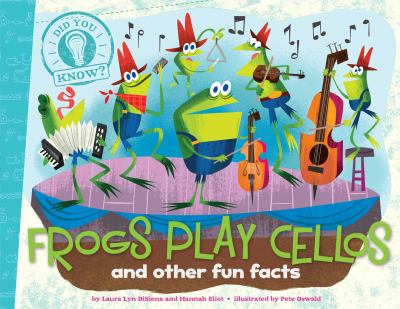 Frogs play cellos : and other fun facts cover image