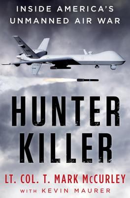 Hunter killer : inside America's unmanned air war  cover image cdn