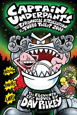 Captain Underpants and the tyrannical retaliation of the Turbo Toilet 2000  cover image cdn