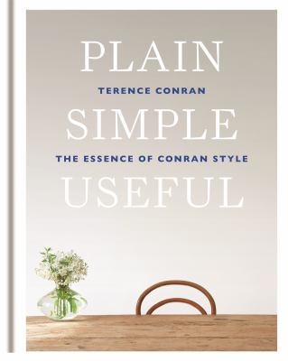 Plain Simple Useful : the essence of Conran style cover image