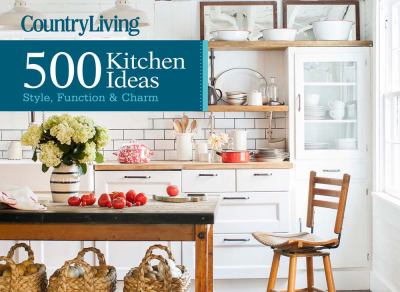 Country living : 500 kitchen ideas : style, function & charm  cover image cdn