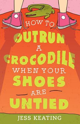 How to outrun a crocodile when your shoes are untied cover image
