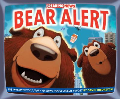 Breaking news : bear alert cover image