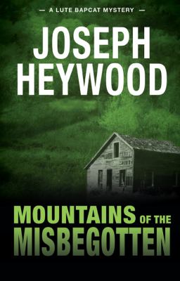 Mountains of the misbegotten cover image